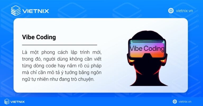 Vibe Coding là gì? Giải mã xu hướng lập trình mới dựa vào AI