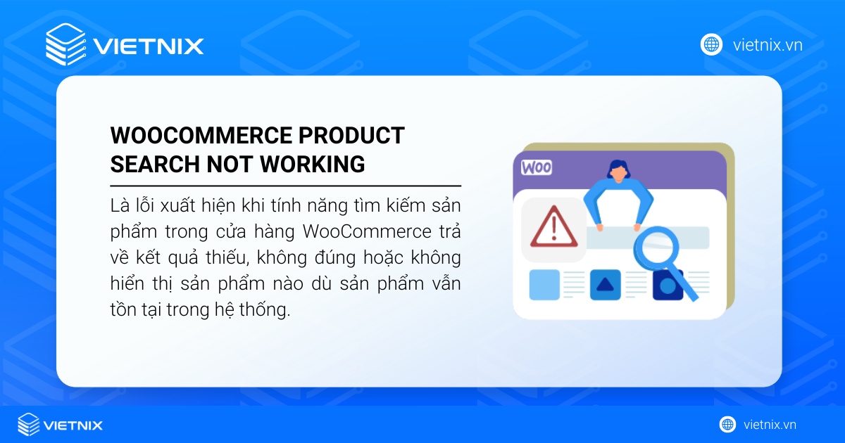 Lỗi WooCommerce product search not working xuất hiện khi tính năng tìm kiếm sản phẩm trong WooCommerce hoạt động sai