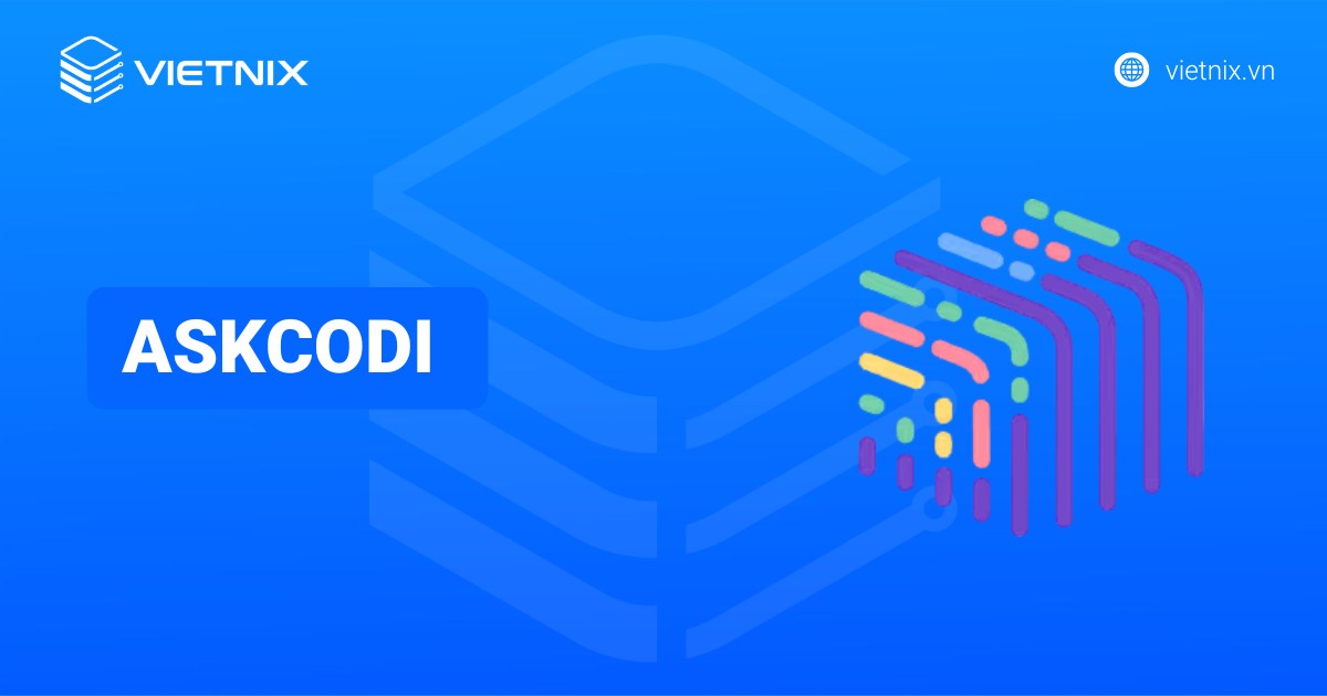 AskCodi là gì? Các tính năng chính, hướng dẫn cài đặt và sử dụng