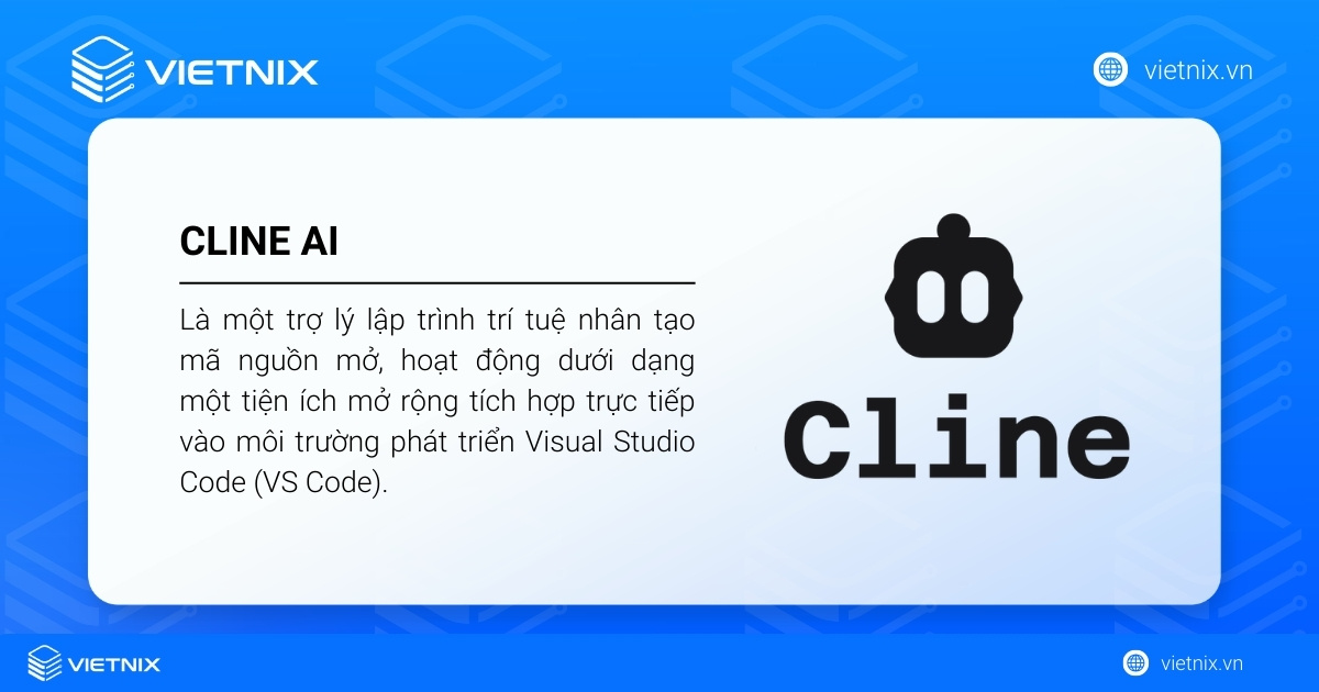 Cline AI là một trợ lý lập trình trí tuệ nhân tạo mã nguồn mở