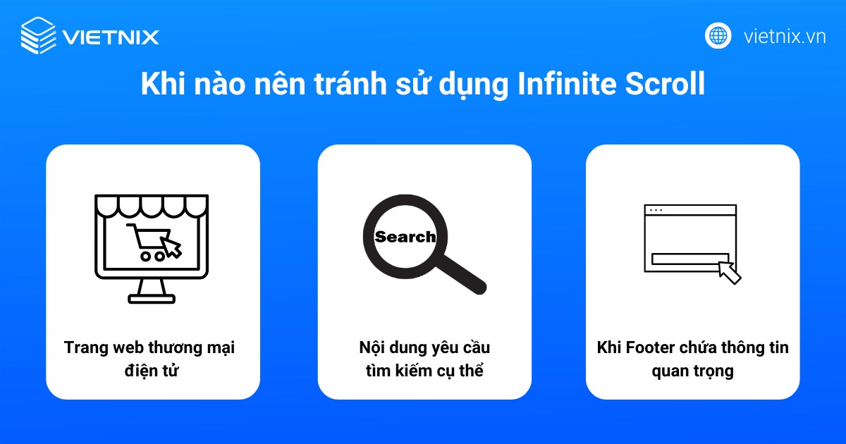 Khi nào nên tránh sử dụng Infinite Scroll