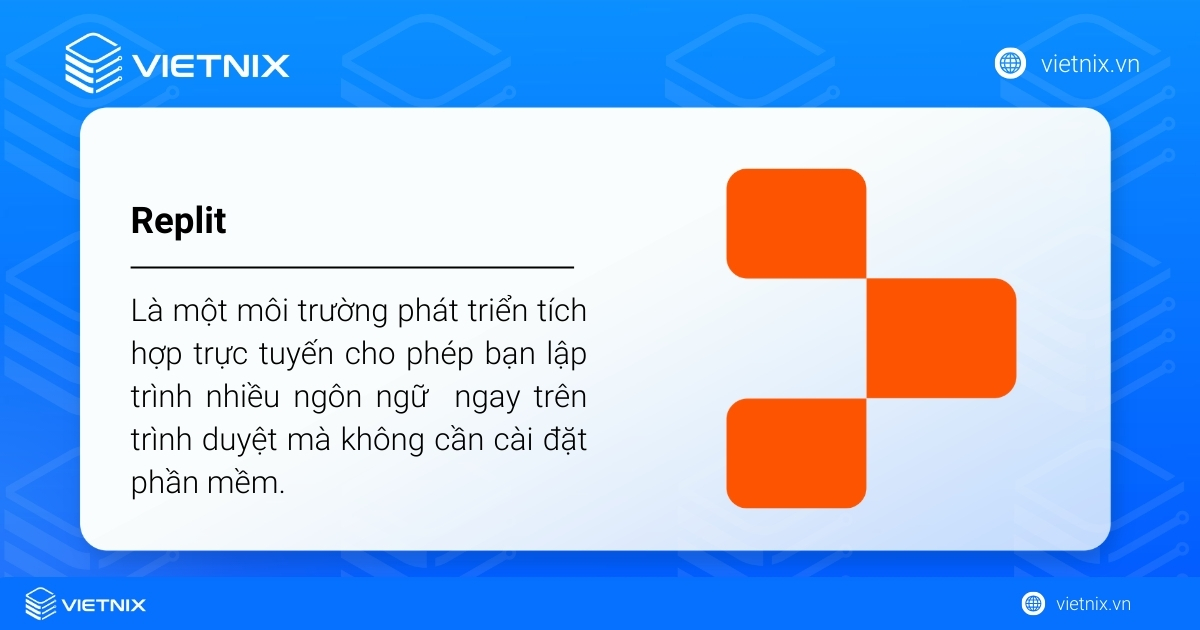 Replit là một môi trường phát triển tích hợp (IDE) trực tuyến