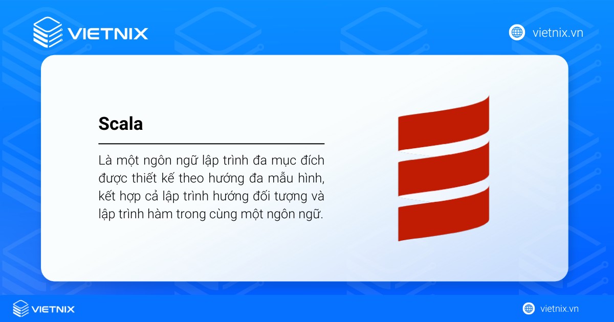 Scala là một ngôn ngữ lập trình đa mục đích được thiết kế theo hướng đa mẫu hình