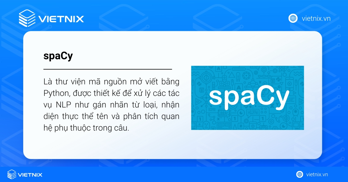 spaCy là thư viện mã nguồn mở viết bằng Python
