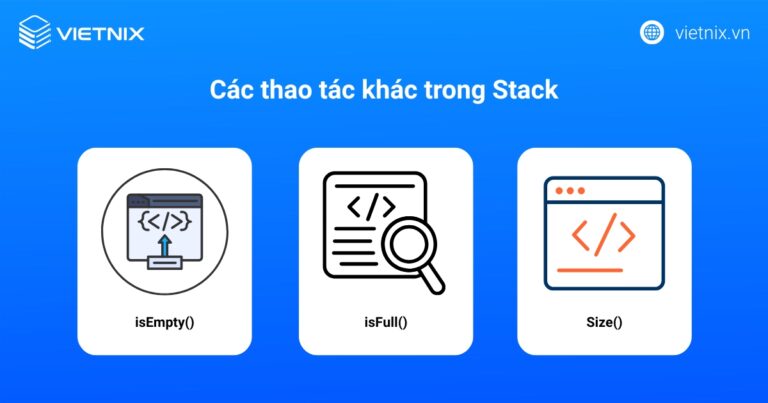 Stack là gì? Nguyên tắc hoạt động và những ứng dụng