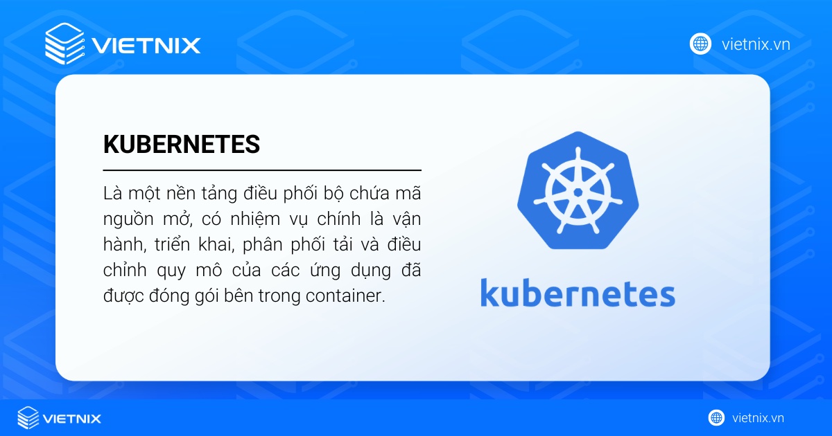 Kubernetes (K8s) là một nền tảng điều phối bộ chứa mã nguồn mở, ban đầu được phát triển bởi Google