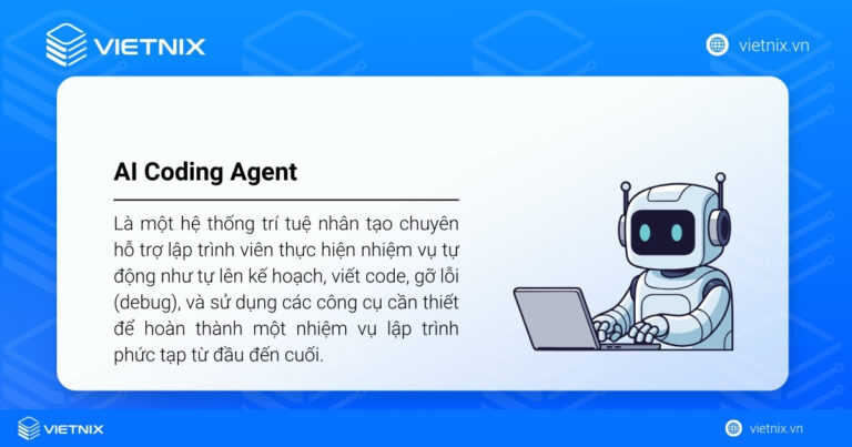 AI Coding Agent là gì? Lợi ích và top AI Coding Agent tốt