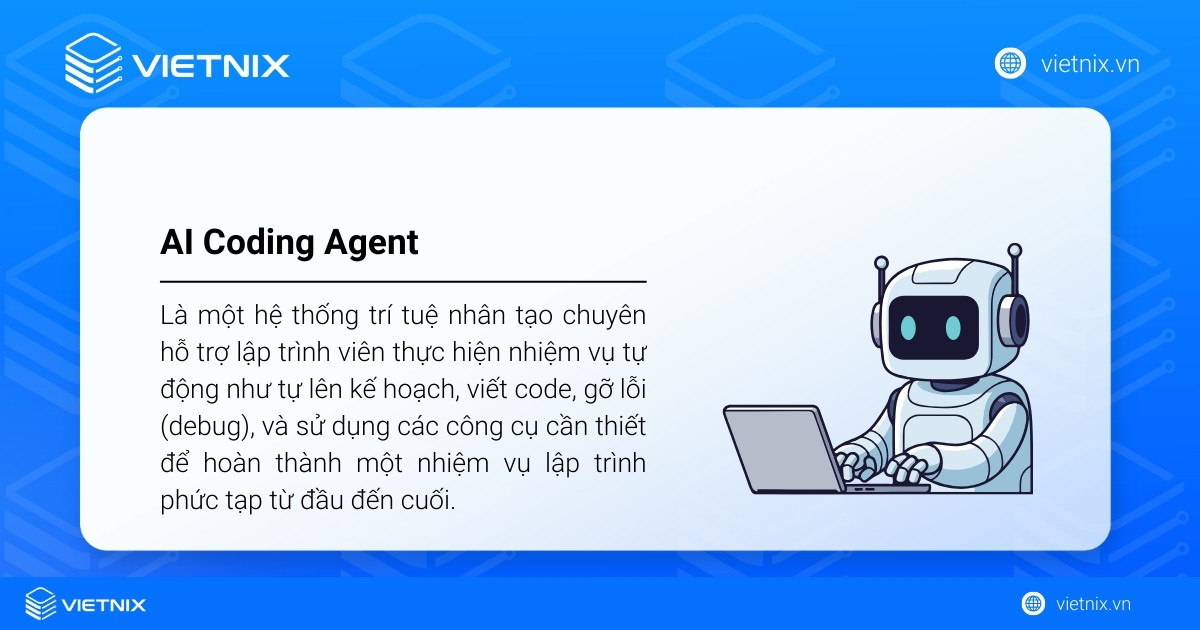 AI Coding Agent là gì? Top 20 AI Coding Agent tốt nhất 20 AI Coding Agent là trợ lý lập trình dùng trí tuệ nhân tạo