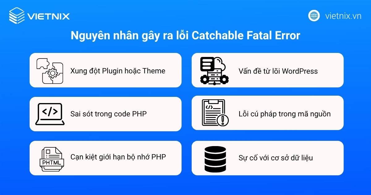 Nguyên nhân gây ra lỗi Catchable Fatal Error
