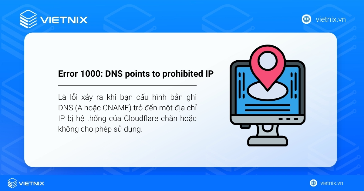Error 1000: DNS points to prohibited IP là lỗi xảy ra khi bạn cấu hình bản ghi DNS