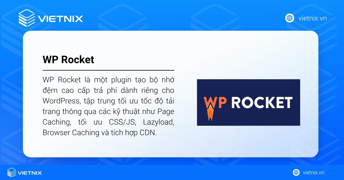 WP Rocket là một plugin tạo bộ nhớ đệm cao cấp cho WordPress