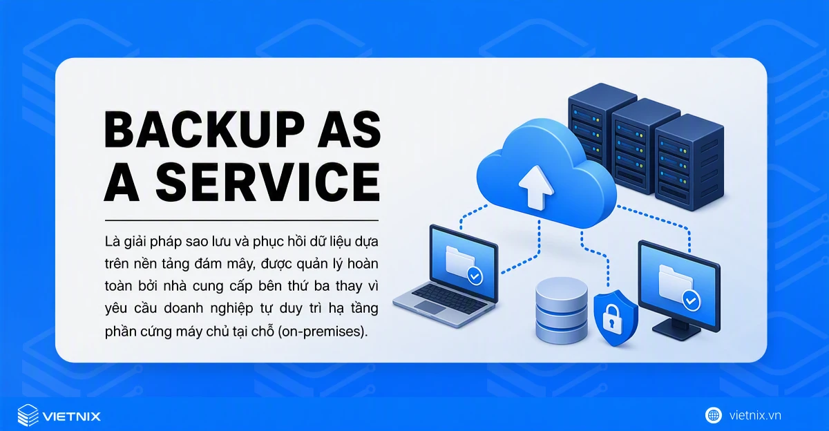 Backup as a Service là gì?