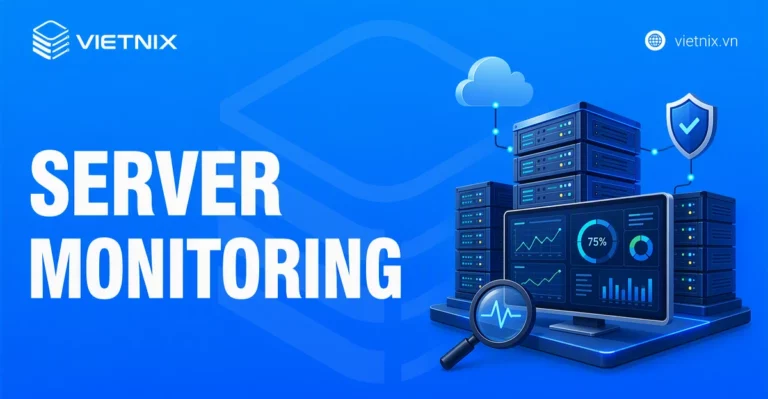 Server Monitoring là gì