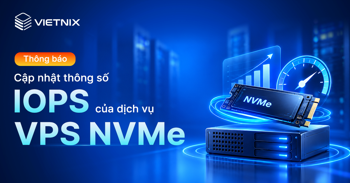 Cập nhật thông số IOPS VPS NVMe